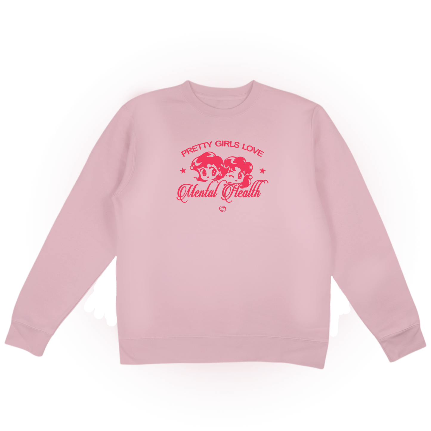 'PRETTY GIRLS LOVE MENTAL HEALTH' PINK SWEATSHIRT